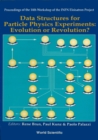 Image for Data Structures for Particle Physics Experiments: Evolution Or Revolution?