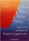 Image for Festschrift in Honour of Professor Rogerio Cezar De Cerqueira Leite&#39;s 60th Birthday: Symposium Proceedings.