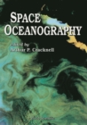 Image for Space Oceanography: An Intensive Course