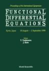 Image for FUNCTIONAL DIFFERENTIAL EQUATIONS - PROCEEDINGS OF THE INTERNATIONAL SYMPOSIUM