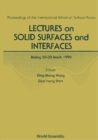 Image for Lectures On Solid Surfaces And Interfaces - Proceedings Of The International School On Surface Physics