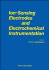 Image for Ion Sensing Electrodes and Electrochemical Instrumentation