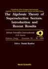 Image for The Algebraic Theory of Superselection Sectors: Introduction and Recent Results - Proceedings.
