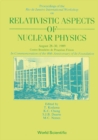 Image for Relativistic Aspects Of Nuclear Physics - Rio De Janeiro International Workshop: 226