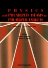 Image for PHYSICS WITH POLARIZED BEAMS ON POLARIZED TARGETS - PROCEEDINGS OF THE CONFERENCE