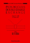 Image for PION-NUCLEUS DOUBLE CHARGE EXCHANGE - 2ND LAMPF WORKSHOP