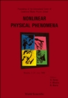 Image for Nonlinear Physical Phenomena - Proceedings Of The International Centre Of Condensed Matter Physics School