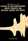 Image for Physics Of Non-Conventional Energy Sources And Material Science For Energy - Proceedings Of The International Workshop: 72