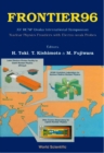 Image for Frontier 96: Nuclear Physics Frontiers With Electroweak Probes - Proceedings Of Xv Rcnp Osaka International Symposium
