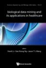 Image for Biological data mining and its applications in healthcare : volume 8