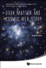 Image for Dark matter and cosmic web story