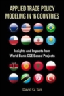 Image for Applied trade policy modeling in 16 countries  : insights and impacts from World Bank CGE based projects