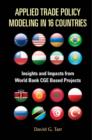 Image for Applied trade policy modeling in 16 countries: insights and impacts from World Bank CGE based projects