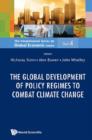 Image for The global development of policy regimes to combat climate change : vol. 4