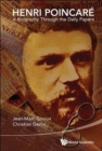 Image for Henri Poincarâe  : a biography through the daily papers