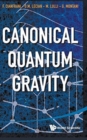 Image for Canonical Quantum Gravity: Fundamentals And Recent Developments