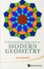 Image for Participatory Approach To Modern Geometry, A