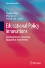 Image for Educational Policy Innovations: Levelling Up and Sustaining Educational Achievement