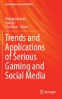 Image for Trends and applications of serious gaming and social media