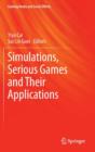 Image for Simulations, Serious Games and Their Applications