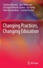 Image for Changing Practices, Changing Education