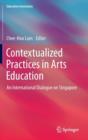 Image for Contextualized Practices in Arts Education