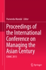 Image for Proceedings of the International Conference on Managing the Asian Century: ICMAC 2013