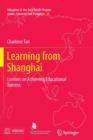 Image for Learning from Shanghai : Lessons on Achieving Educational Success