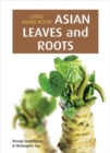 Image for Little Guide Book: Asian Leaves &amp; Roots