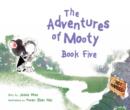 Image for Adventures of Mooty Book Five
