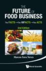 Image for The future of food business: the facts, the impacts, the acts