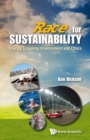 Image for Race For Sustainability: Energy, Economy, Environment And Ethics