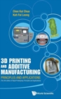 Image for 3d Printing And Additive Manufacturing: Principles And Applications (With Companion Media Pack) - Fourth Edition Of Rapid Prototyping