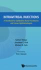 Image for Intravitreal injections: a handbook for ophthalmic nurse practitioners and trainee ophthalmologists