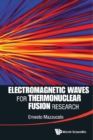 Image for Electromagnetic Waves For Thermonuclear Fusion Research