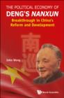 Image for The political economy of Deng&#39;s Nanxun: breakthrough in China&#39;s reform and development