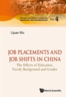 Image for Job placements and job shifts in China  : the effects of education, family background and gender
