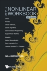 Image for Nonlinear Workbook, The: Chaos, Fractals, Cellular Automata, Genetic Algorithms, Gene Expression Programming, Support Vector Machine, Wavelets, Hidden Markov Models, Fuzzy Logic With C++, Java And Sym