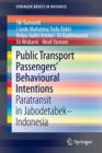 Image for Public transport passengers&#39; behavioural intentions  : paratransit in Jabodetabek-Indonesia
