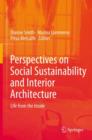 Image for Perspectives on social sustainability and interior architecture  : life from the inside