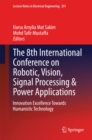 Image for 8th International Conference on Robotic, Vision, Signal Processing &amp; Power Applications: Innovation Excellence Towards Humanistic Technology