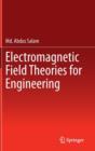 Image for Electromagnetic field theories for engineering