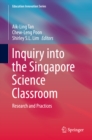 Image for Inquiry into the Singapore science classroom: research and practices