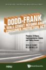 Image for Dodd-Frank Wall Street Reform and Consumer Protection Act: purpose, critique, implementation status and policy issues : volume 2