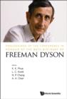 Image for Proceedings of the conference in honour of the 90th birthday of Freeman Dyson: Nanyang Technological University, Singapore, 26-29 August 2013