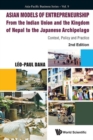 Image for Asian Models Of Entrepreneurship - From The Indian Union And Nepal To The Japanese Archipelago: Context, Policy And Practice (2nd Edition)
