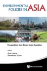 Image for Environmental Policies In Asia: Perspectives From Seven Asian Countries