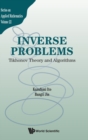 Image for Inverse Problems: Tikhonov Theory And Algorithms
