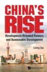 Image for China&#39;s Rise: Development-oriented Finance And Sustainable Development