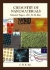 Image for Chemistry Of Nanomaterials: Selected Papers Of C N R Rao